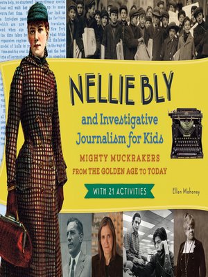 cover image of Nellie Bly and Investigative Journalism for Kids